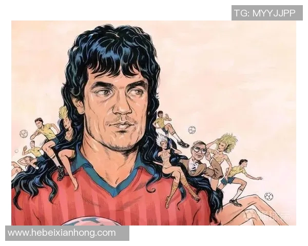 真实与虚构交织的足球明星背后的故事与人生探索 真实与虚构交织的足球明星背后的故事与人生探索